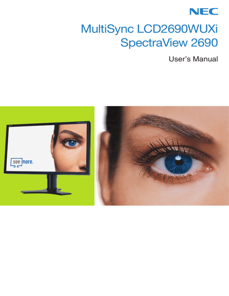 NEC SpectraView® Reference 2690, SpectraView® 2690, LCD2690WUXi2, MultiSync® LCD2690WUXi² Owner's manual NEC SpectraView® Reference 2690, SpectraView® 2690, LCD2690WUXi2, MultiSync® LCD2690WUXi² Owner's manual