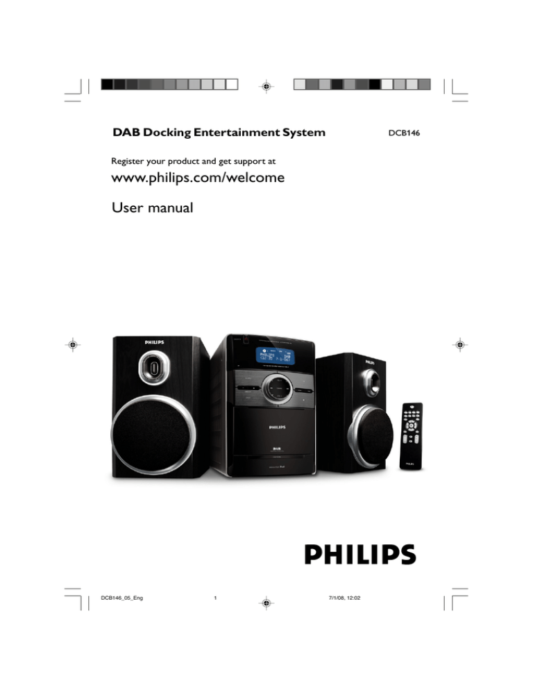 Philips DCB146/05, DCB146 DAB radio plays CD, CD-R/RW Docking Entertainment System User manual Philips DCB146/05, DCB146 DAB radio plays CD, CD-R/RW Docking Entertainment System User manual