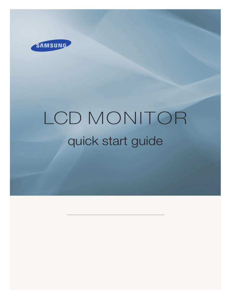 Samsung 2433BWPLUS, 2333SWPLUS, 2233BWPLUS, 2033SW, 2033SN, 2233SN, 2233SNPLUS, 2033SWPLUS, 2233NW, 2433BW Quick start guide Samsung 2433BWPLUS, 2333SWPLUS, 2233BWPLUS, 2033SW, 2033SN, 2233SN, 2233SNPLUS, 2033SWPLUS, 2233NW, 2433BW Quick start guide