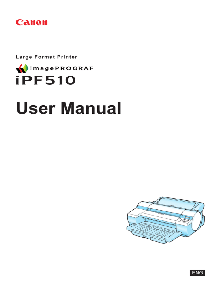 Canon iPF-510, imagePROGRAF iPF510 User manual Canon iPF-510, imagePROGRAF iPF510 User manual