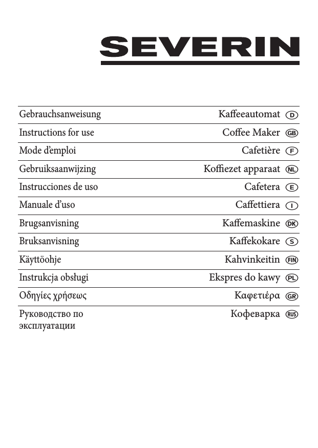 SEVERIN KA 4305, KA 4306, KA 4308 Operating instructions SEVERIN KA 4305, KA 4306, KA 4308 Operating instructions