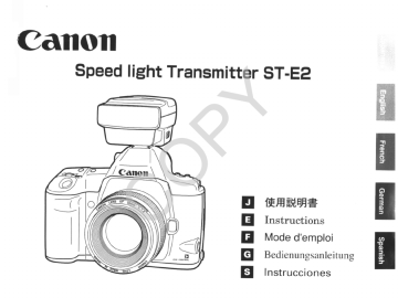 Canon Speedlite Transmitter ST-E2, Speedlite ST-E2 Owner's manual Canon Speedlite Transmitter ST-E2, Speedlite ST-E2 Owner's manual