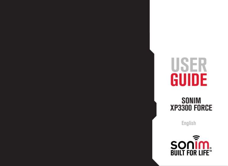 Sonim XP 3300 Force, XP3300 Force User guide Sonim XP 3300 Force, XP3300 Force User guide