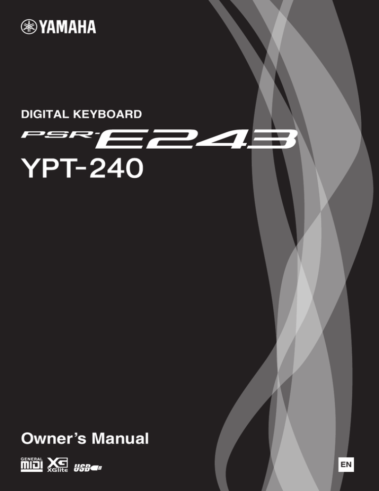 Yamaha PSR-E243, YPT-240 Owner's manual Yamaha PSR-E243, YPT-240 Owner's manual