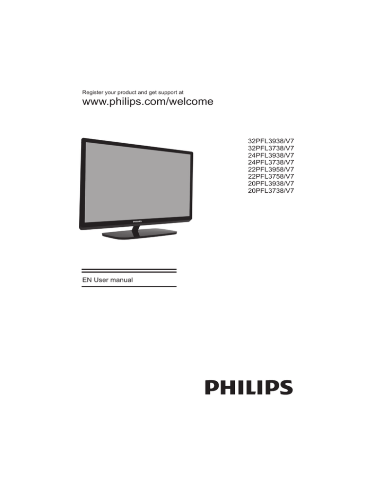 Philips 22PFL3958, 24PFL3938, 20PFL3938, 32PFL3738, 22PFL3758, 32PFL3938 User manual Philips 22PFL3958, 24PFL3938, 20PFL3938, 32PFL3738, 22PFL3758, 32PFL3938 User manual