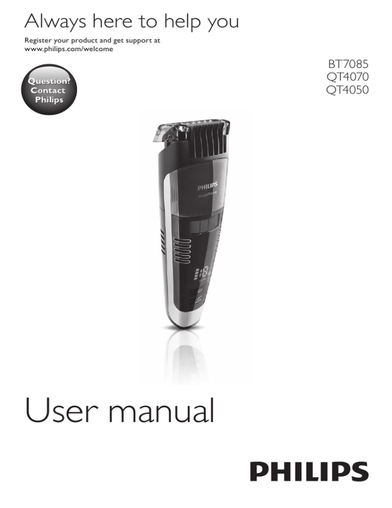 Philips QT4070/32, QT4050/32, BT7085, QT4070/41, QT4050/15, QT4050/41, BT7085/32, QT4070/15 User manual Philips QT4070/32, QT4050/32, BT7085, QT4070/41, QT4050/15, QT4050/41, BT7085/32, QT4070/15 User manual