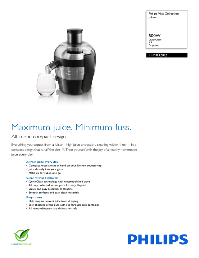 Philips HR1832/02, HR1832 SPIN JUICER COMPACT Datasheet Philips HR1832/02, HR1832 SPIN JUICER COMPACT Datasheet