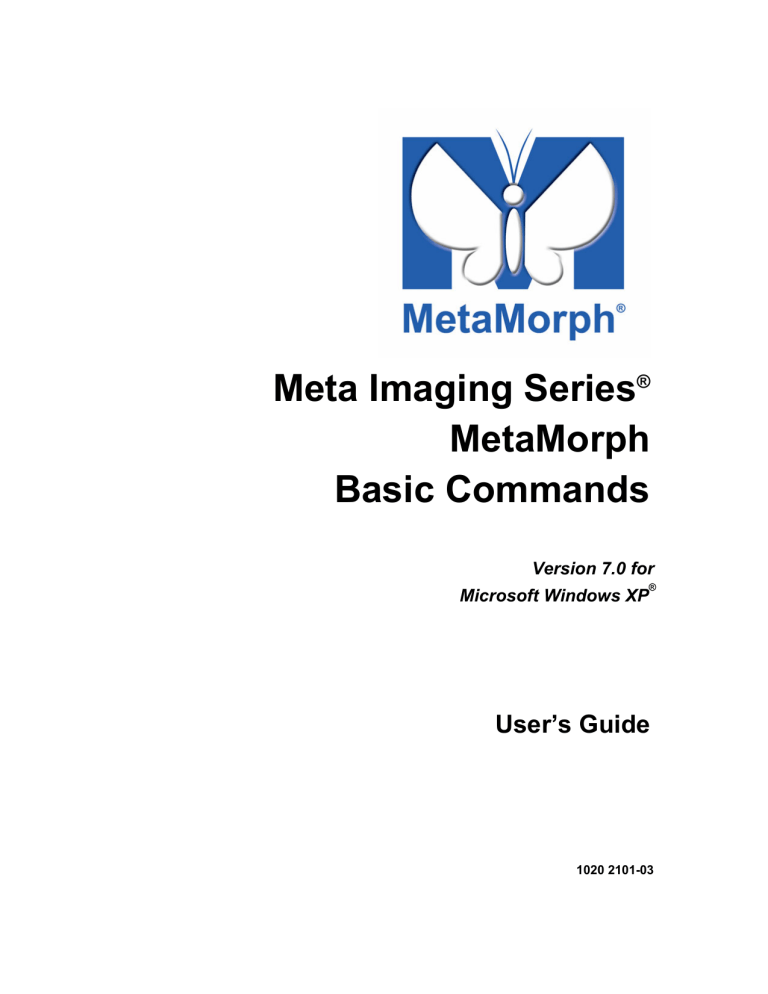 MetaMorph Basic Commands MetaMorph Basic Commands