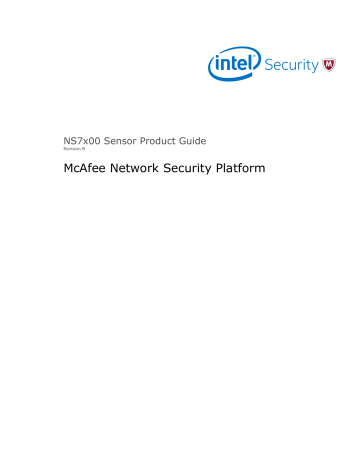 Network Security Platform NS7x00 Sensor Product Guide Network Security Platform NS7x00 Sensor Product Guide