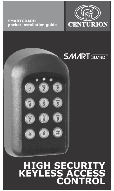 HIGH SECURITY KEYLESS ACCESS CONTROL HIGH SECURITY KEYLESS ACCESS CONTROL