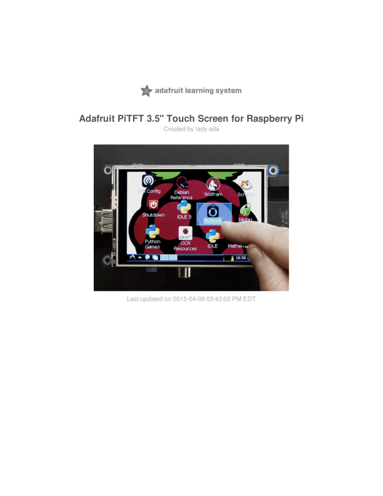 Adafruit PiTFT 3.5" Touch Screen for Raspberry Pi Adafruit PiTFT 3.5" Touch Screen for Raspberry Pi