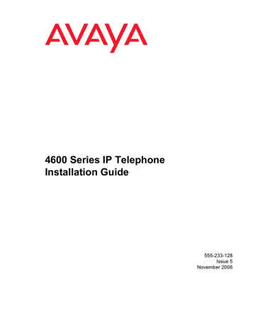 Avaya 4600 Series IP Telephone Installation guide Avaya 4600 Series IP Telephone Installation guide