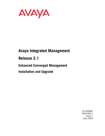 Avaya Integrated Management Release 2.1 Enhanced Converged Management User's manual Avaya Integrated Management Release 2.1 Enhanced Converged Management User's manual