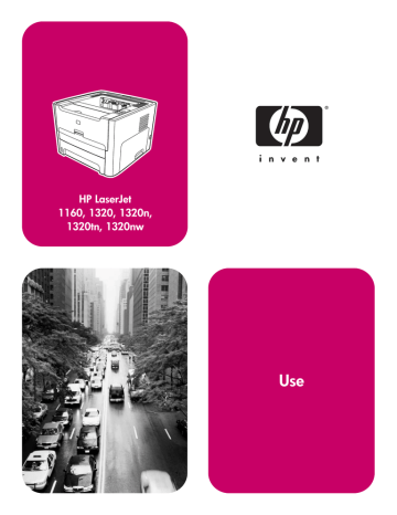 HP 1160, LaserJet 1160 Printer Series, LaserJet 1320 Printer series User's manual HP 1160, LaserJet 1160 Printer Series, LaserJet 1320 Printer series User's manual