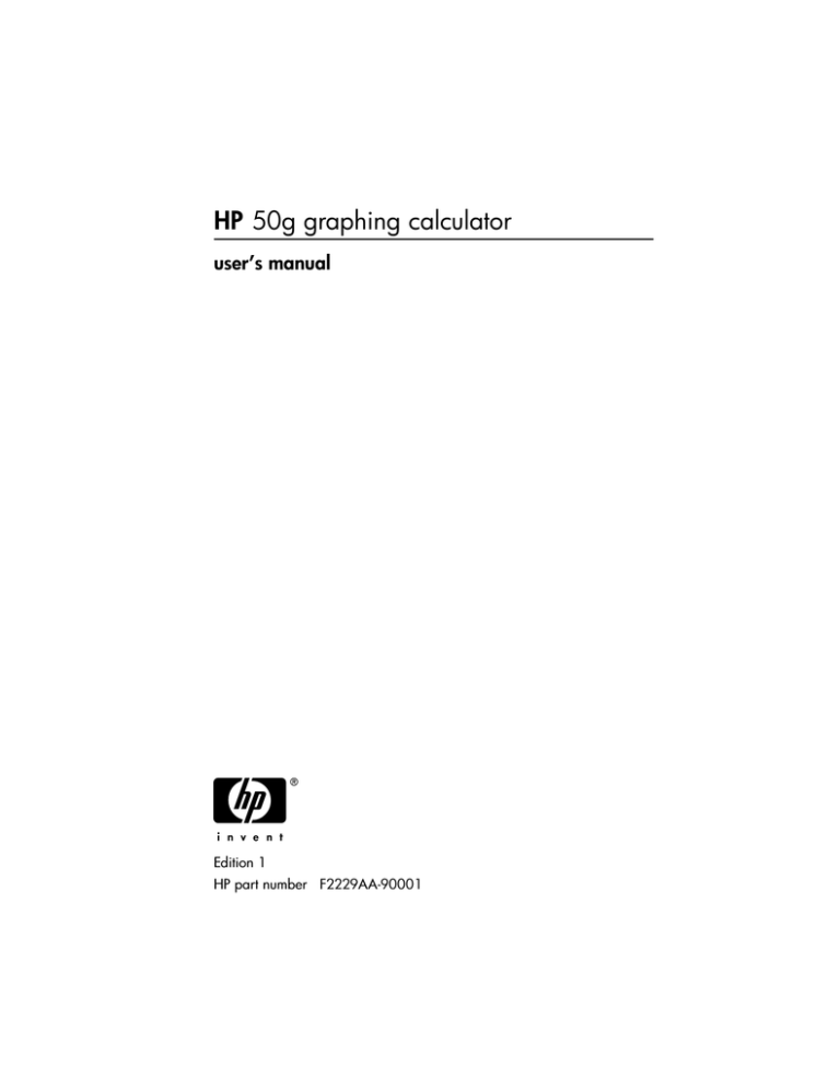 HP 50g, 50g Graphing Calculator Owner's manual HP 50g, 50g Graphing Calculator Owner's manual