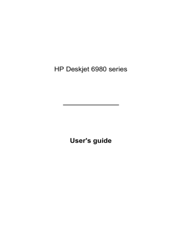 HP 6980 Series, Deskjet 6980 Printer series User's manual HP 6980 Series, Deskjet 6980 Printer series User's manual