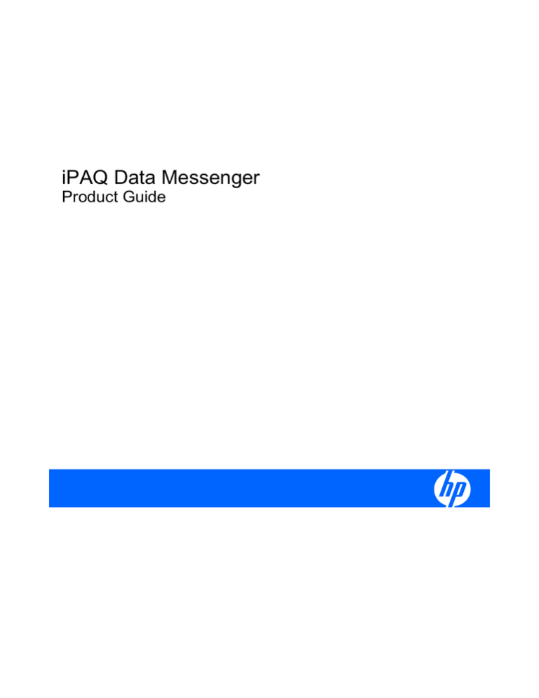 HP iPAQ Data Messenger User guide HP iPAQ Data Messenger User guide