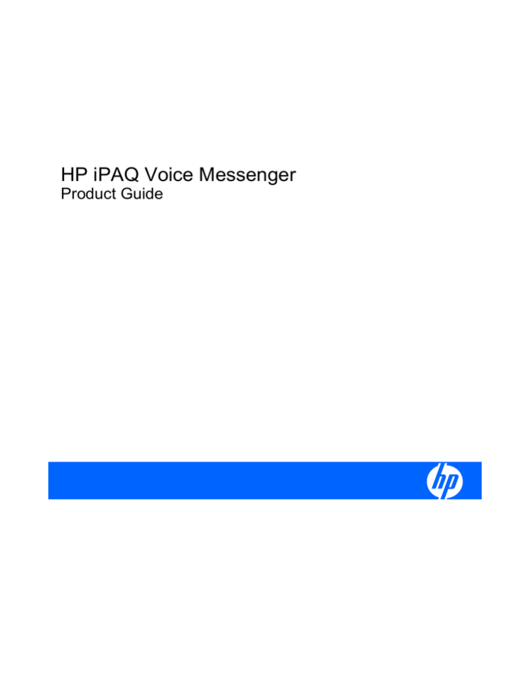 HP iPAQ Voice Messenger User guide HP iPAQ Voice Messenger User guide