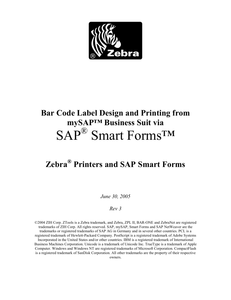 SAP Smart Forms mySAP Business Suite, SAP Smart Forms and Zeberea Print User manual SAP Smart Forms mySAP Business Suite, SAP Smart Forms and Zeberea Print User manual