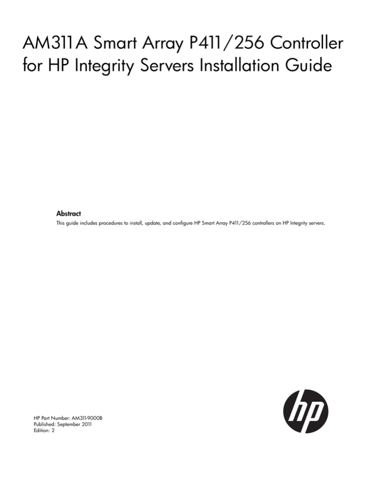 HP Smart Array (RAID) Host Bus Adapters Installation guide HP Smart Array (RAID) Host Bus Adapters Installation guide