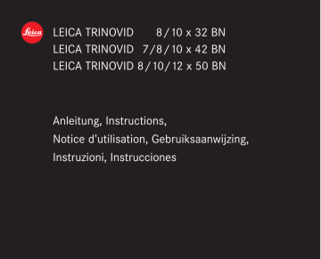 Leica TRINOVID 8/10/12 X 50 BN User's manual Leica TRINOVID 8/10/12 X 50 BN User's manual