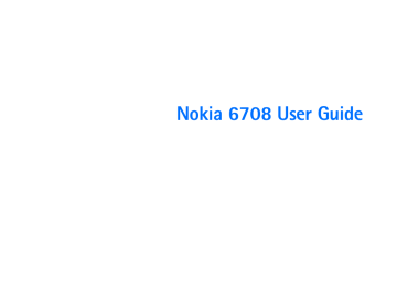 Nokia 6708 User guide | Manualzz Nokia 6708 User guide | Manualzz