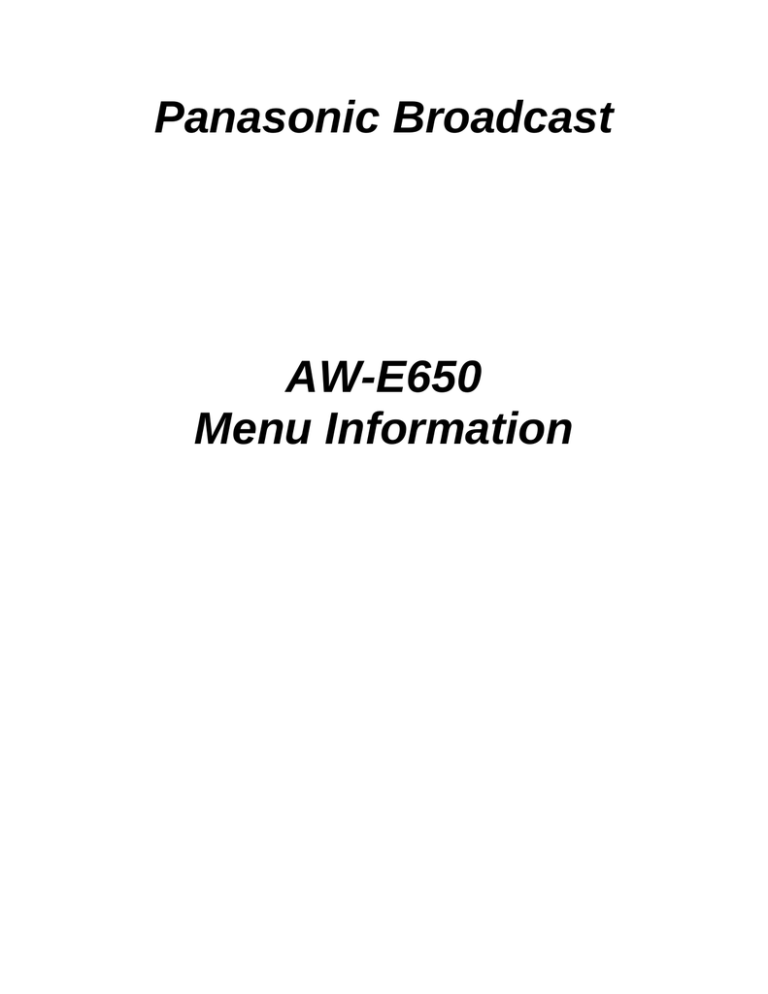 Panasonic AW-E650 User guide Panasonic AW-E650 User guide