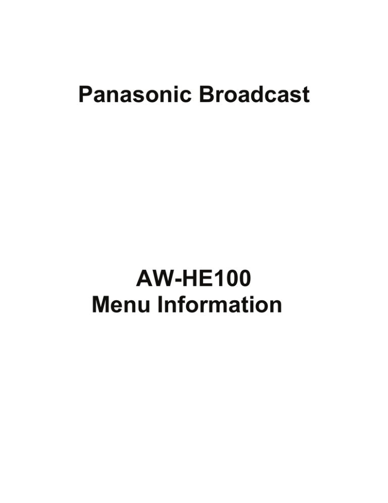 Panasonic AW-HE100 User guide Panasonic AW-HE100 User guide