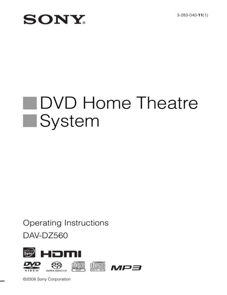 Sony 3-283-040-11(1), DAV-DZ560 User's manual Sony 3-283-040-11(1), DAV-DZ560 User's manual