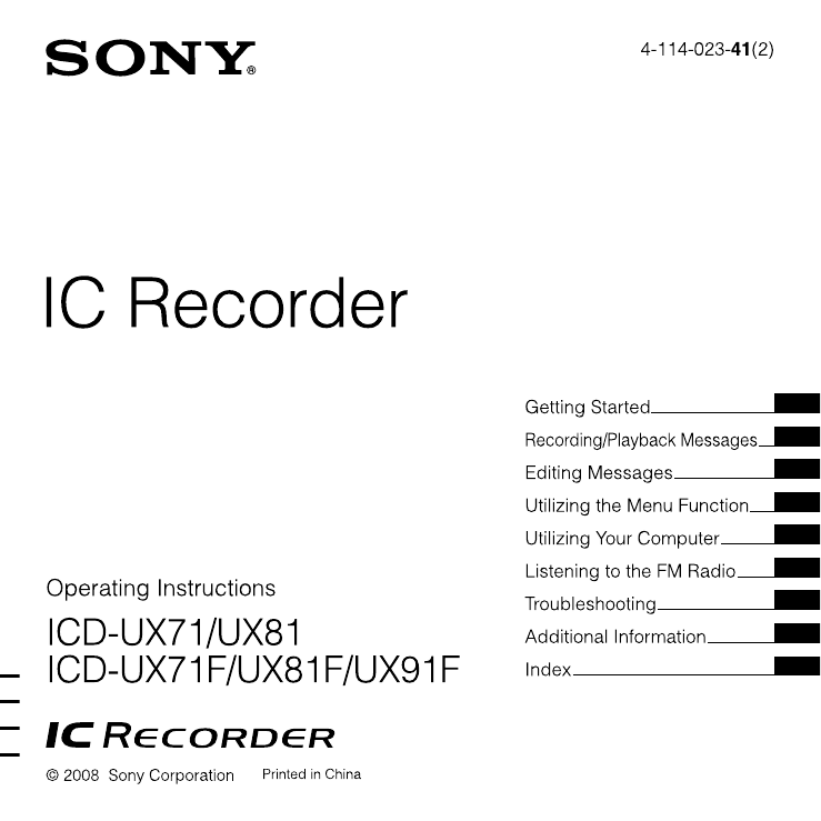 Sony ICD-UX81, ICD-UX81F, CD-UX71, ICD-UX71, ICD-UX91F, ICD-UX71F - Digital Flash Voice Recorder, ICD-UX81 - 2 GB Digital Voice Recorder User manual Sony ICD-UX81, ICD-UX81F, CD-UX71, ICD-UX71, ICD-UX91F, ICD-UX71F - Digital Flash Voice Recorder, ICD-UX81 - 2 GB Digital Voice Recorder User manual