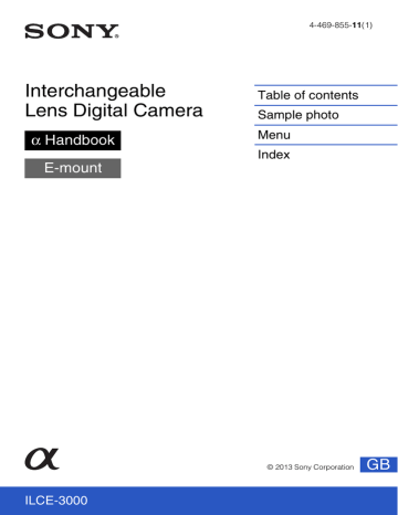 Sony α 3000, ILCE 3000, ILCE-3000K/B User guide Sony α 3000, ILCE 3000, ILCE-3000K/B User guide