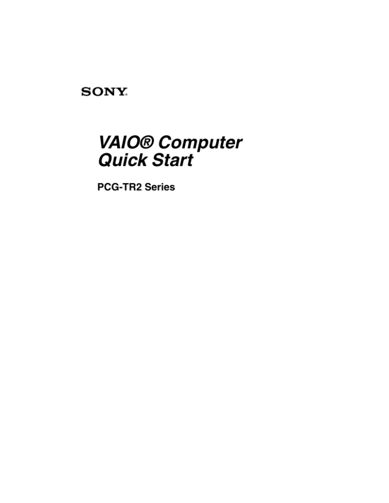 Sony PCG-TR2A Quick start guide Sony PCG-TR2A Quick start guide