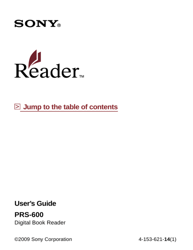 Sony PRS-600, Reader 4-153-621-14(1) User's manual Sony PRS-600, Reader 4-153-621-14(1) User's manual