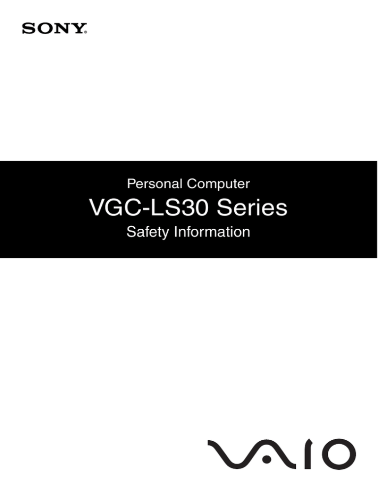 Sony VGC-LS30E Safety guide Sony VGC-LS30E Safety guide