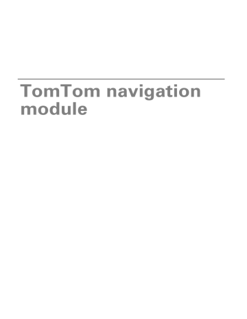 TomTom Navigation Module, XA-NV100T Owner's manual TomTom Navigation Module, XA-NV100T Owner's manual