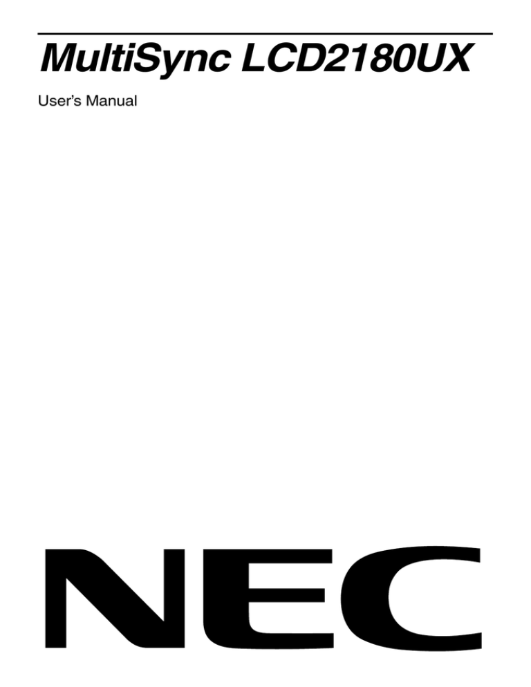 NEC MultiSync LCD2180UX, MultiSync® LCD2180UX, SpectraView® 2180 Owner's manual NEC MultiSync LCD2180UX, MultiSync® LCD2180UX, SpectraView® 2180 Owner's manual