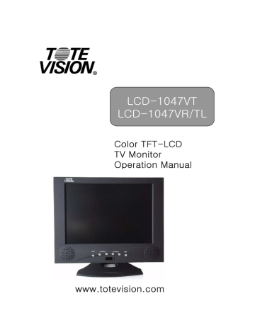 Tote Vision LCD-1047VR/TL, LCD-1047VT User's manual Tote Vision LCD-1047VR/TL, LCD-1047VT User's manual