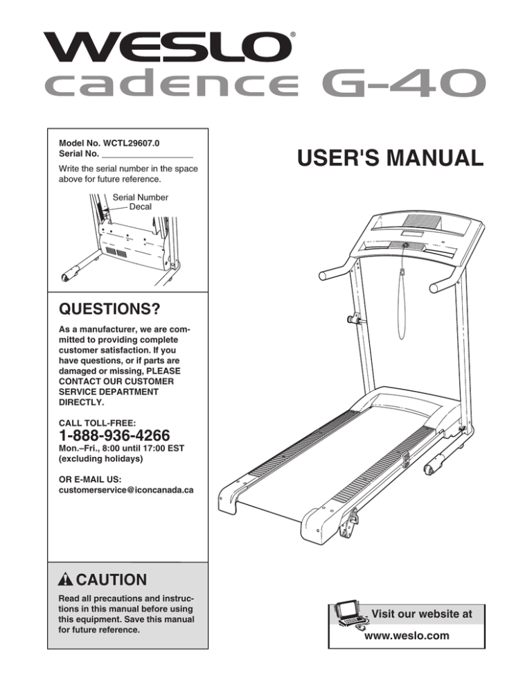 Weslo Cadence G-40 Treadmill, WCTL29607.0 User manual Weslo Cadence G-40 Treadmill, WCTL29607.0 User manual