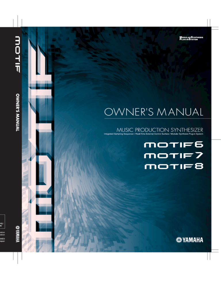 Yamaha MOTIF8, MOTIF6, MOTIF7 Owner's manual Yamaha MOTIF8, MOTIF6, MOTIF7 Owner's manual