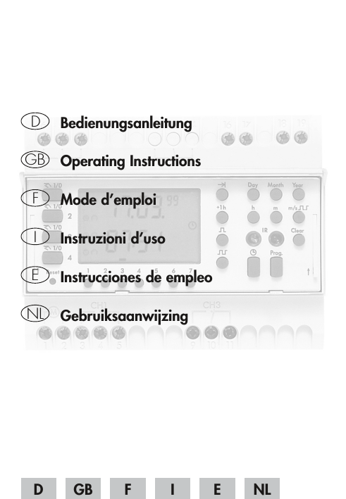 D GB F I E NL Bedienungsanleitung Operating Instructions Mode d D GB F I E NL Bedienungsanleitung Operating Instructions Mode d