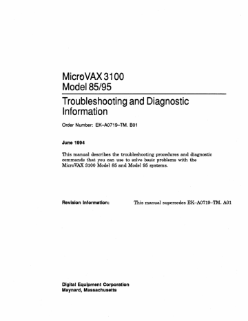 MicroVAX 3100 Model 85/95 Troubleshooting and Diagnostic MicroVAX 3100 Model 85/95 Troubleshooting and Diagnostic