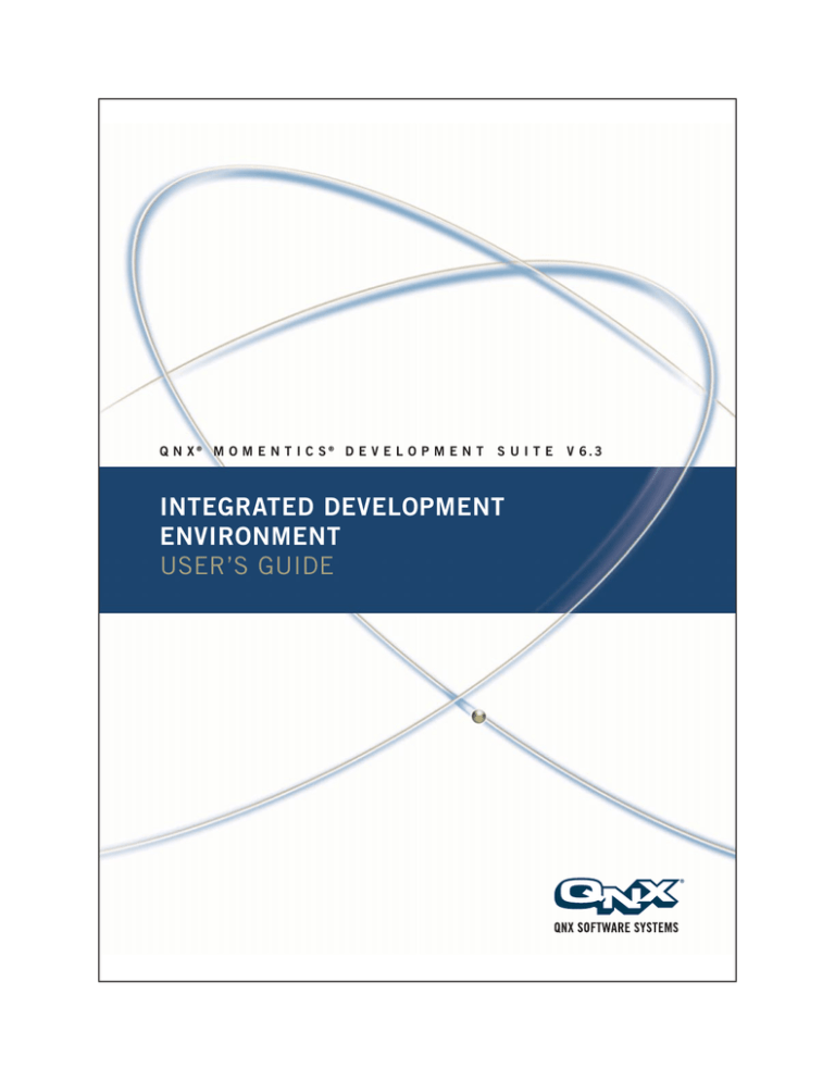 IDE User's Guide - QNX Software Systems IDE User's Guide - QNX Software Systems