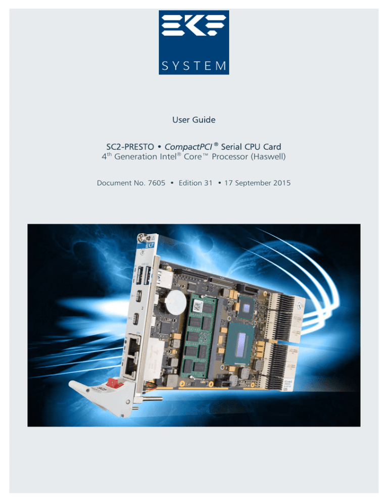 User Guide SC2-PRESTO • CompactPCI ® Serial CPU Card 4th User Guide SC2-PRESTO • CompactPCI ® Serial CPU Card 4th