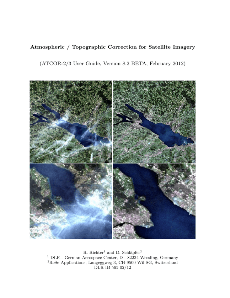 Atmospheric / Topographic Correction for Satellite Imagery Atmospheric / Topographic Correction for Satellite Imagery