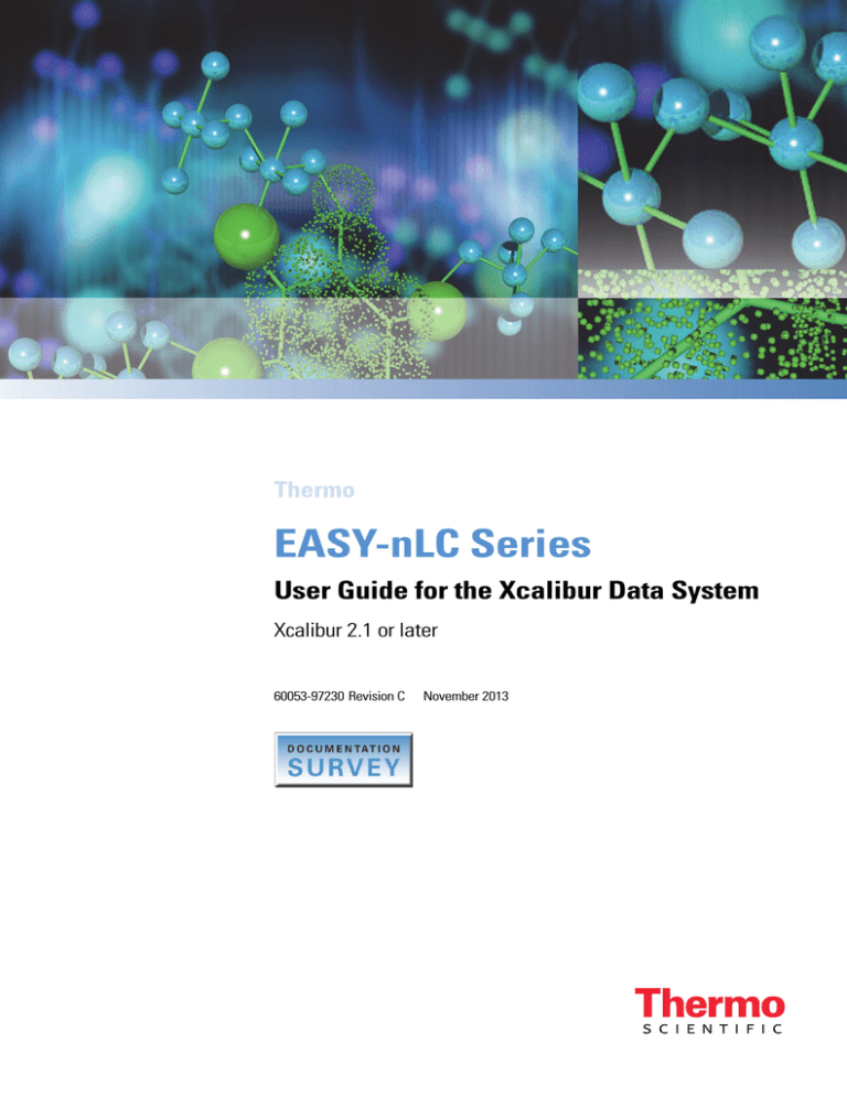 EASY-nLC Series Xcalibur Data System 2.1 or Later User Guide EASY-nLC Series Xcalibur Data System 2.1 or Later User Guide