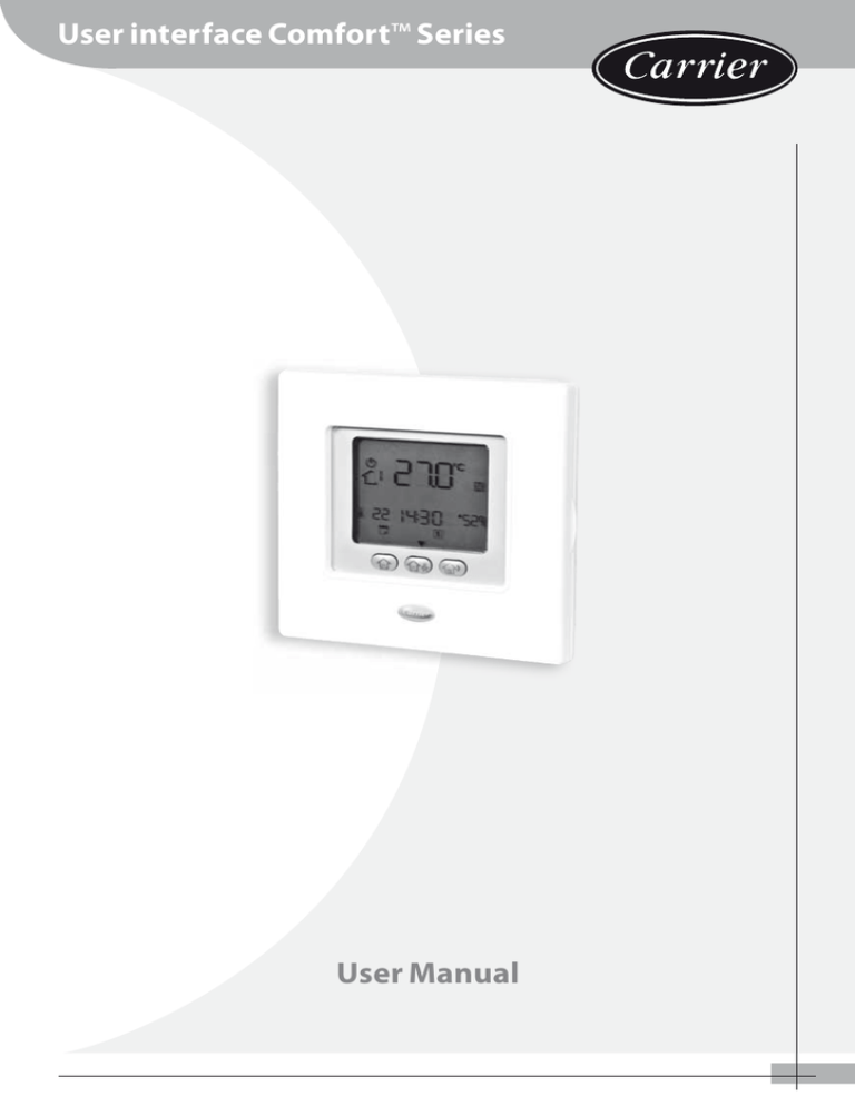 User interface Comfort™ Series User Manual User interface Comfort™ Series User Manual