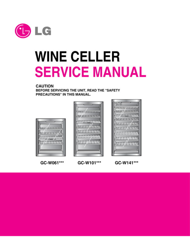 WINE CELLER SERVICE MANUAL WINE CELLER SERVICE MANUAL