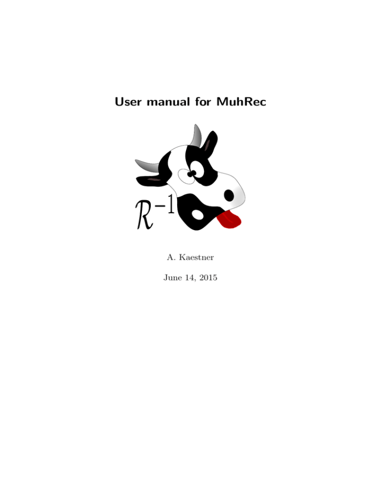 User manual for MuhRec User manual for MuhRec