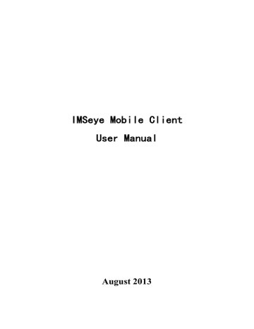 IMSeye Mobile Client User Manual IMSeye Mobile Client User Manual