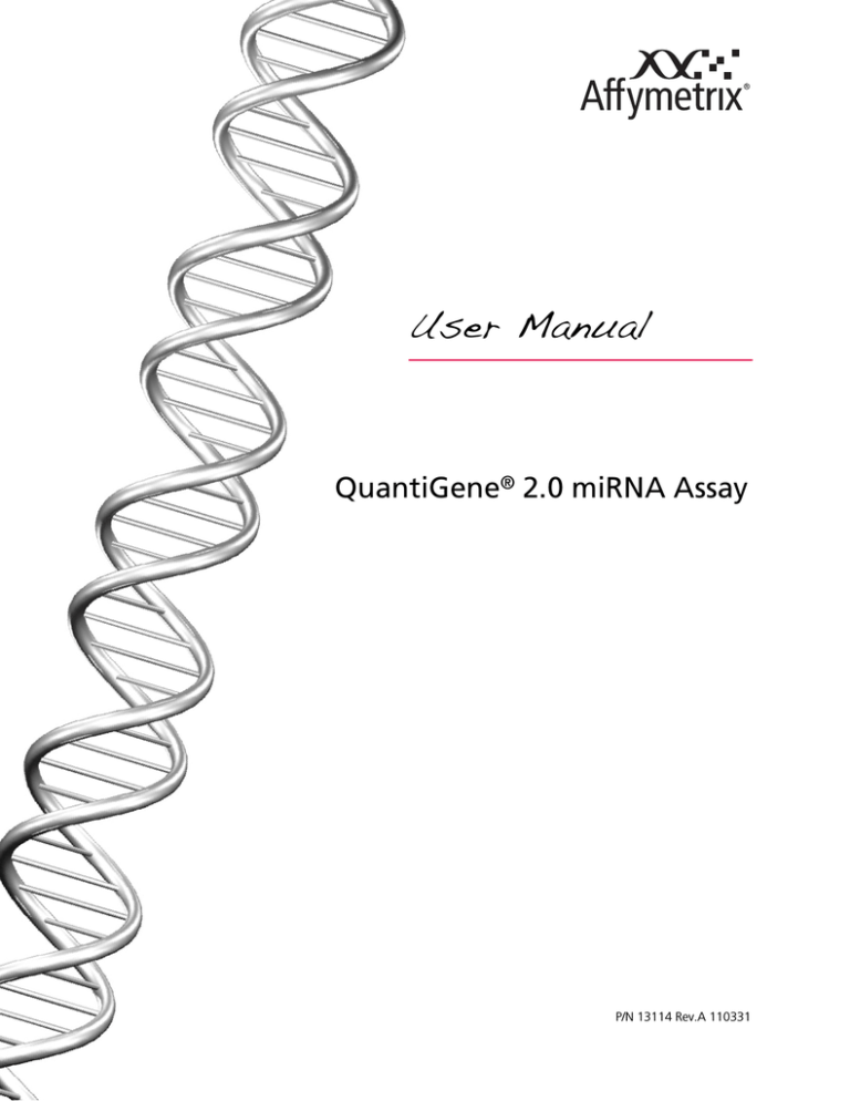 QuantiGene 2.0 miRNA Assay User Manual QuantiGene 2.0 miRNA Assay User Manual